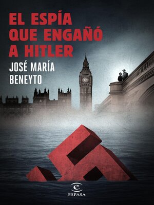 cover image of El espía que engañó a Hitler